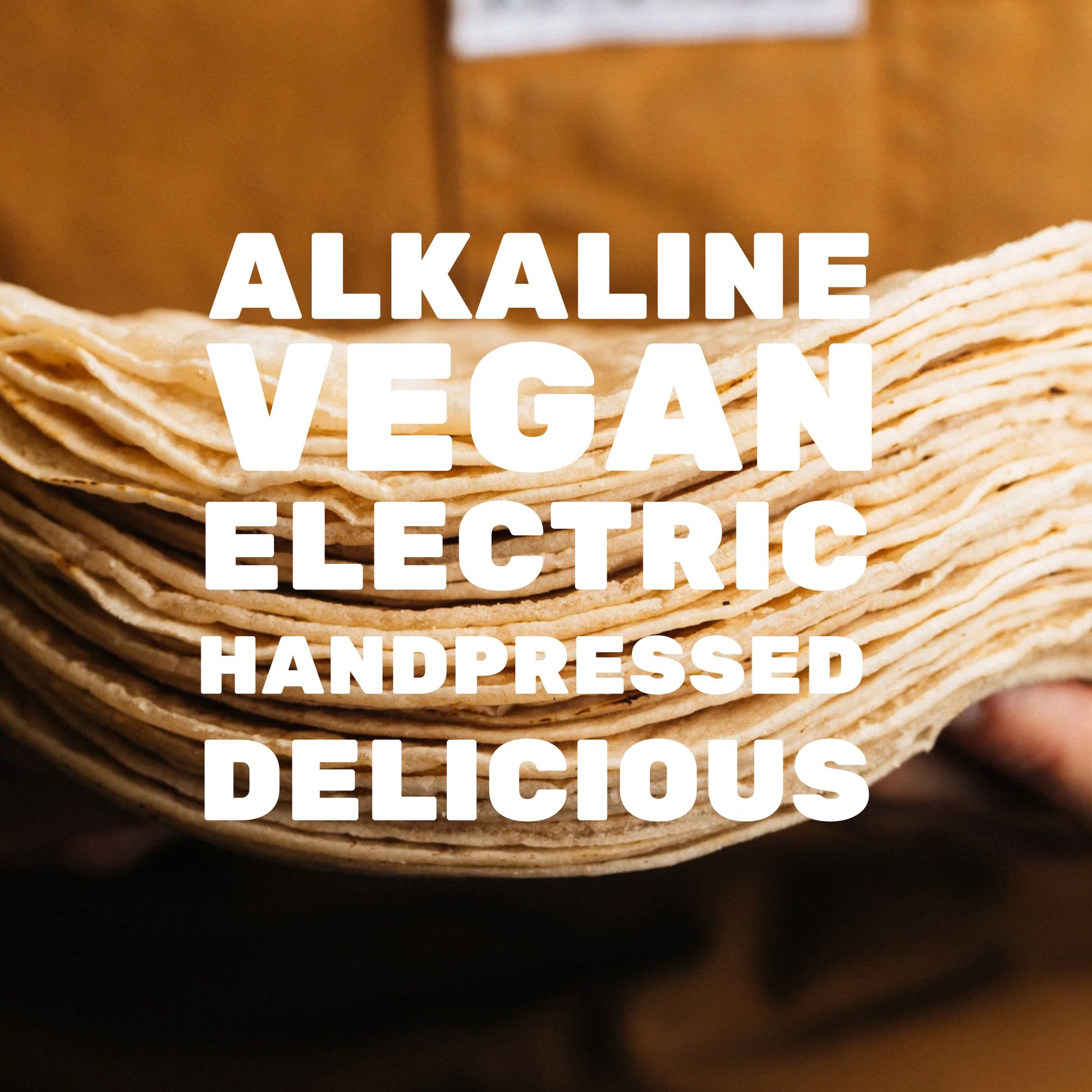 ElectricSoul.co Alkaline Tortillas